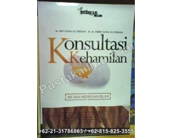 "Konsultasi Kehamilan, Secara Medis Dan Islam"